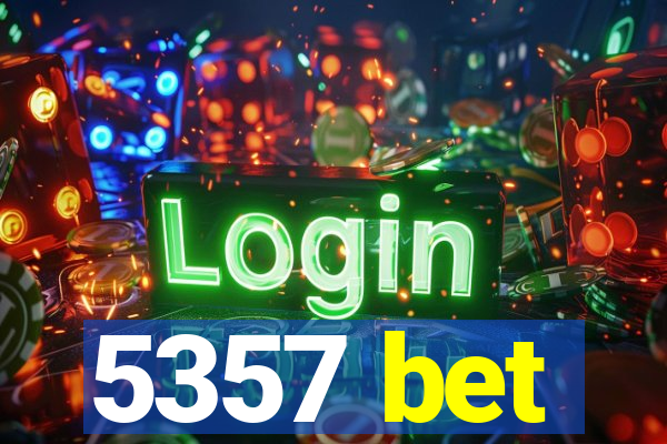 5357 bet